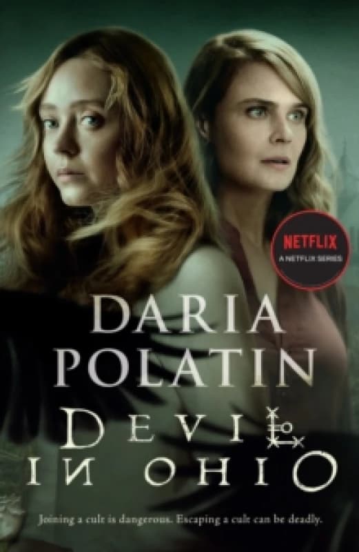 Devil in Ohio : The Haunting Thriller Behind the Hit Netflix TV Series Based on True Events Paperback / softback