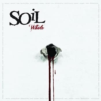 Soil - Whole Vinyl