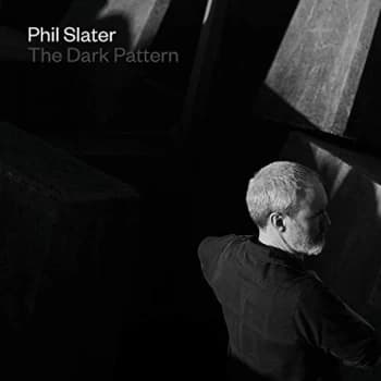 Phil Slater - The Dark Pattern CD