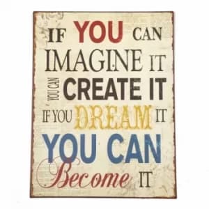 If You Can Imagine...metal Sign by Heaven Sends