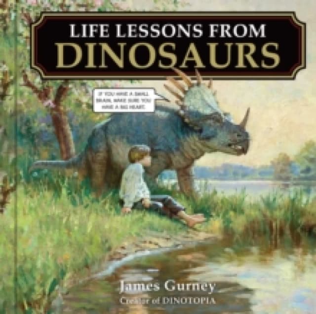 Life Lessons from Dinosaurs Hardback