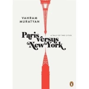 Paris Versus New York : A Tally of Two Cities