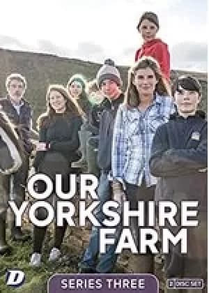 Our Yorkshire Farm: Series 3