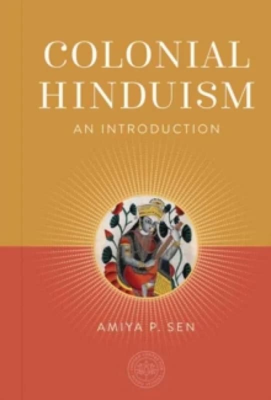 Colonial Hinduism : An Introduction Hardback