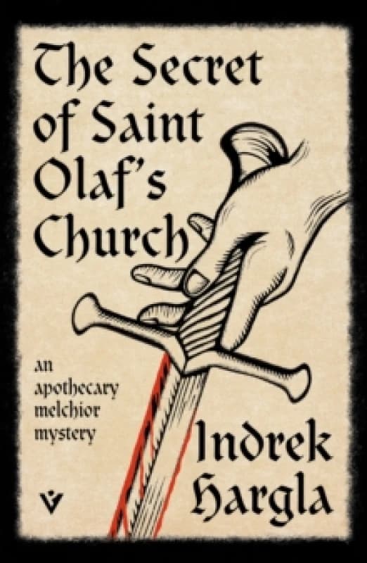 The Secret of Saint Olafs Church : An Apothecary Melchior Mystery Paperback / softback