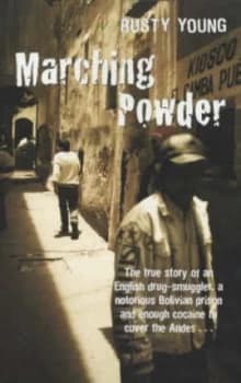 Marching Powder by Rusty Young Paperback