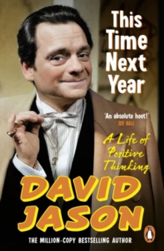 This Time Next Year : A Life Of Positive Thinking Paperback / softback