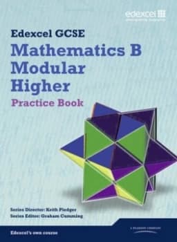 Edexcel Gcse Mathematics B. Modular Higher Practice Book by Keith Pledger Book
