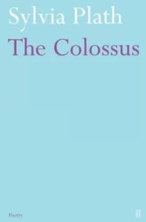 The colossus by Sylvia Plath