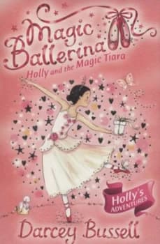 Holly and the Magic Tiara by Darcey Bussell Paperback