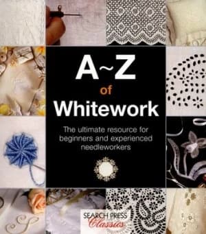 A-Z of Whitework by Country Bumpkin Paperback