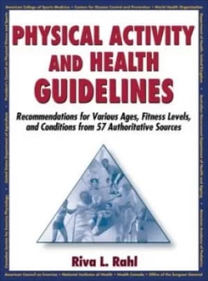 Physical activity and health guidelines by Riva L. Rahl