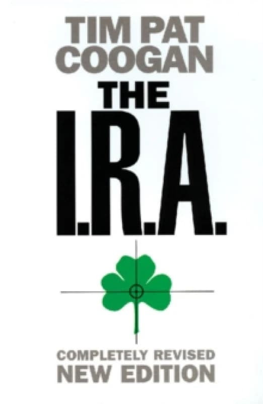 The I.R.A by Tim Pat Coogan Paperback