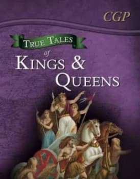 True Tales of Kings and Queens by Claire Boulter Hardback