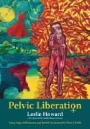 pelvic liberation using yoga self inquiry and breath awareness for pelvic h