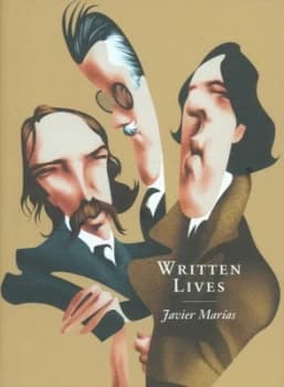 Written Lives by Javier Maras Hardback