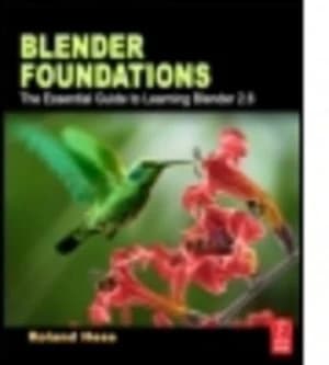 Blender Foundations by Roland Hess Paperback