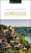 dk eyewitness dordogne bordeaux and the southwest coast