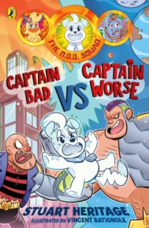 The O.D.D. Squad: Captain Bad Vs Captain Worse Paperback / softback
