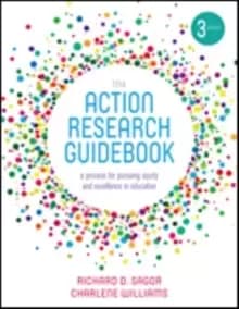 The Action Research Guidebook : A Process for Pursuing Equity and Excellence in Education