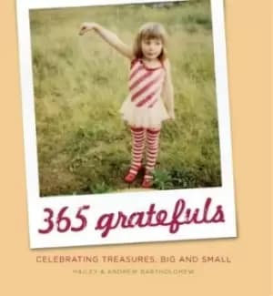 365 Grateful by Hailey Bartholomew