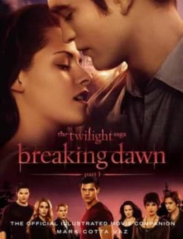 Breaking Dawn Part 1 by Mark Cotta Vaz Paperback