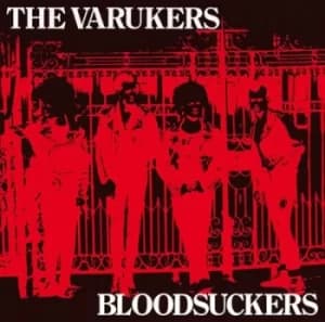 Bloodsuckers by The Varukers Vinyl Album