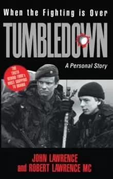 When the Fighting is Over : A Personal Story of the Battle for Tumbledown Mountain and Its Aftermath