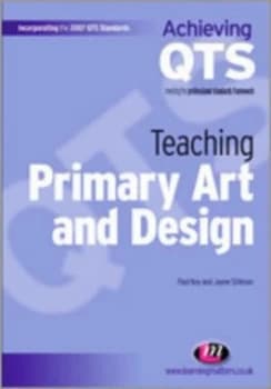 Teaching Primary Art and Design by Paul Key Paperback