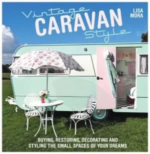 Vintage Caravan Style by Lisa Mora Paperback