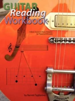 Guitar Reading Workbook by Barrett Tagliarino Paperback