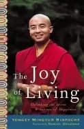 joy of living unlocking the secret and science of happiness