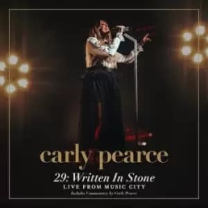 29 Written in Stone - Live from Music City by Carly Pearce CD Album