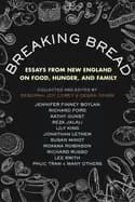 breaking bread essays from new england on food hunger and family