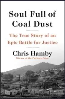 Soul Full of Coal Dust : A Fight for Breath and Justice in Appalachia