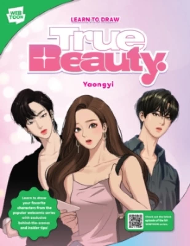 Learn to Draw True Beauty. Paperback. By Yaongyi, WEBTOON Entertainment, Walter Foster Creative Team Books