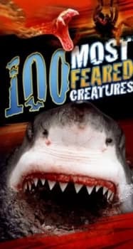 100 Most Feared Creatures by Anna Claybourne Book