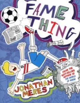 Fame Thing by Jonathan Meres Book