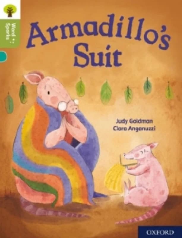 Judy Goldman Oxford Reading Tree Word Sparks: Level 7: Armadillo's Suit Book Multi unisex