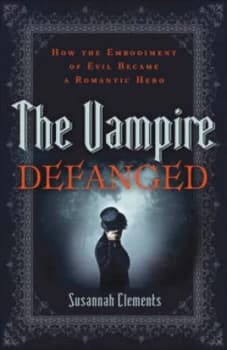 The Vampire Defanged by Susannah Clements Paperback