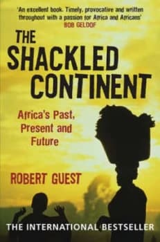 The Shackled Continent by Robert Guest Paperback