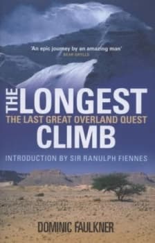 The Longest Climb by Dominic Faulkner Hardback