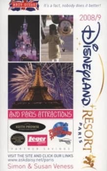Disneyland Resort Paris and Paris Attractions 2008/9 by Simon Veness and Susan Veness Book
