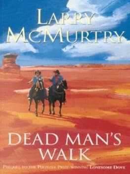 Dead Mans Walk by Larry Mcmurtry Paperback