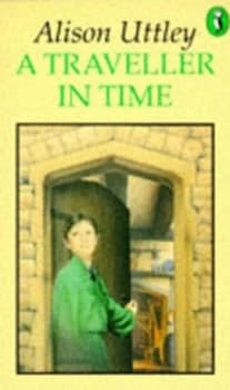 A Traveller in Time by Alison Uttley Paperback