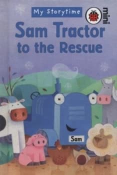 Sam Tractor to the Rescue by Nicola Baxter and Alex Burnett Hardback