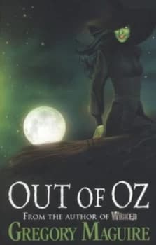 Out of Oz by Gregory Maguire Paperback