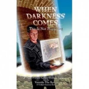 When Darkness Comes This Is Not Happening