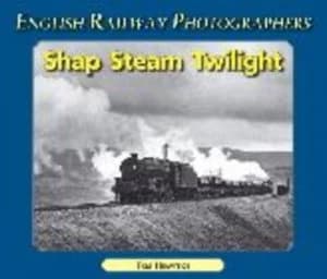 Shap Steam Twilight by G. T Heavyside Paperback