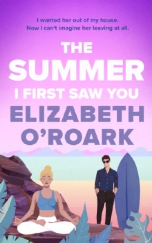 The Summer I First Saw You. Paperback. By Elizabeth ORoark Books